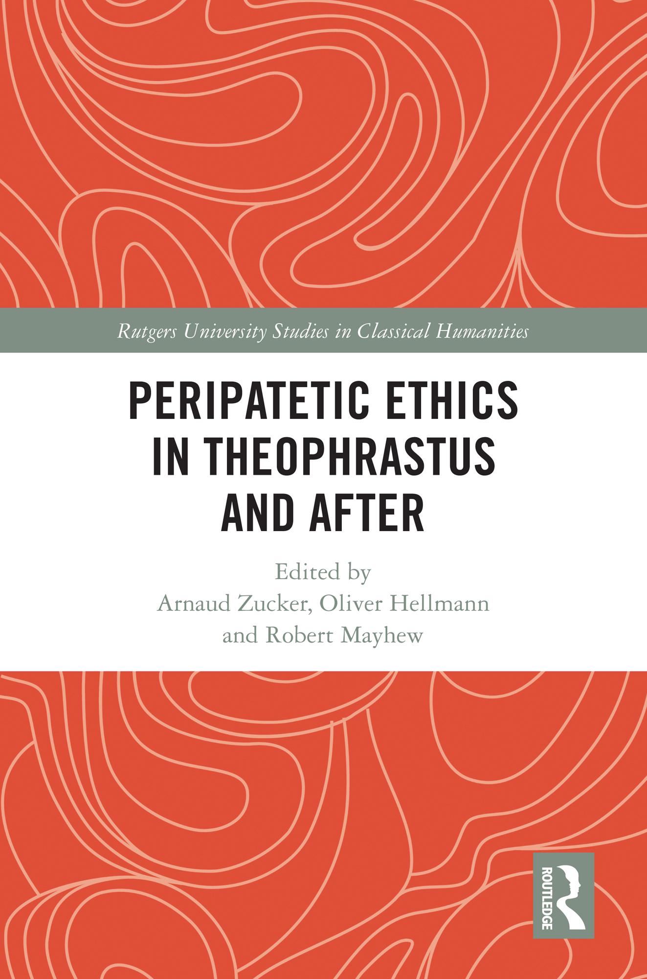 Peripatetic Ethics in Theophrastus and After