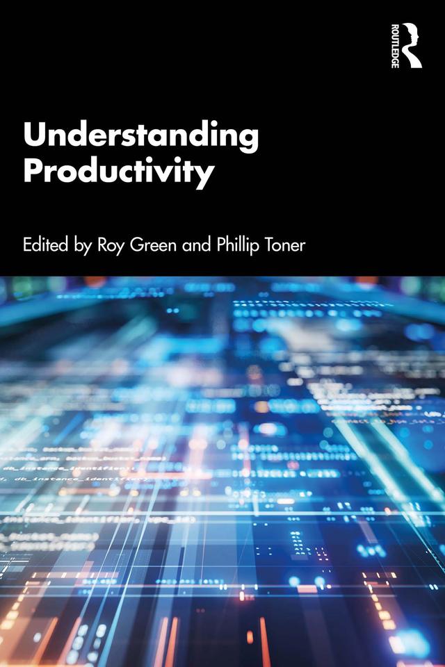 Understanding Productivity by Phillip Toner, Roy Green