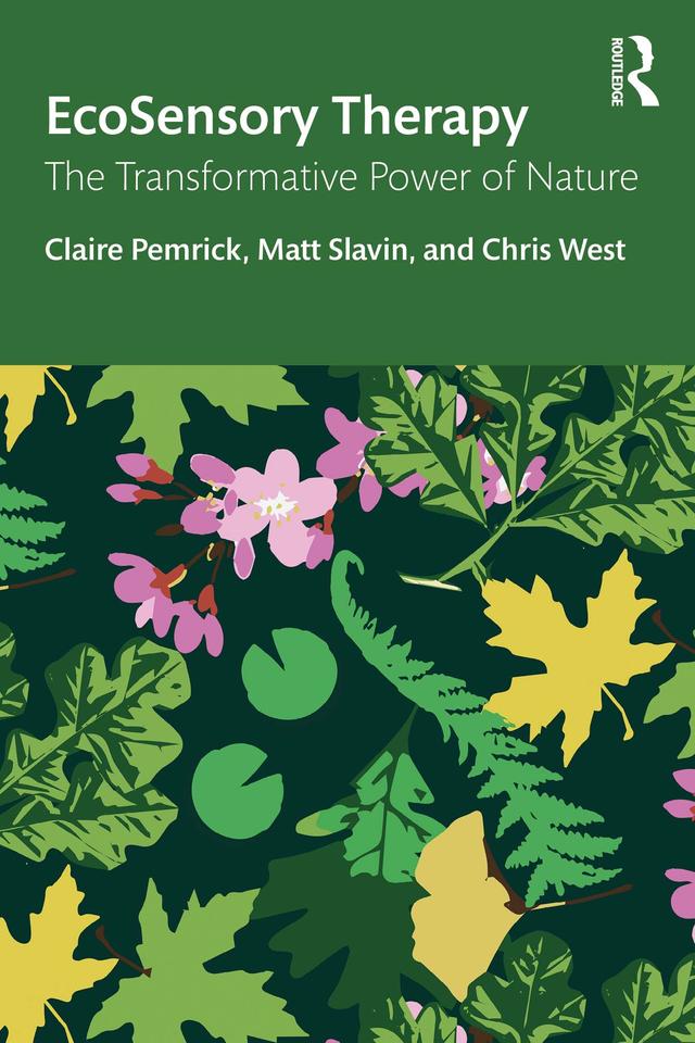 EcoSensory Therapy by Chris West, Claire Pemrick, Matt Slavin