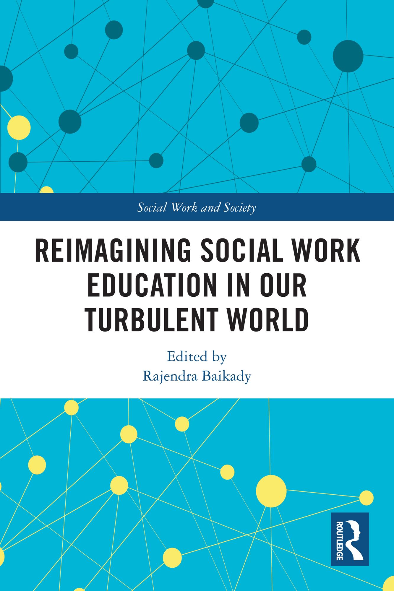 Reimagining Social Work Education in Our Turbulent World