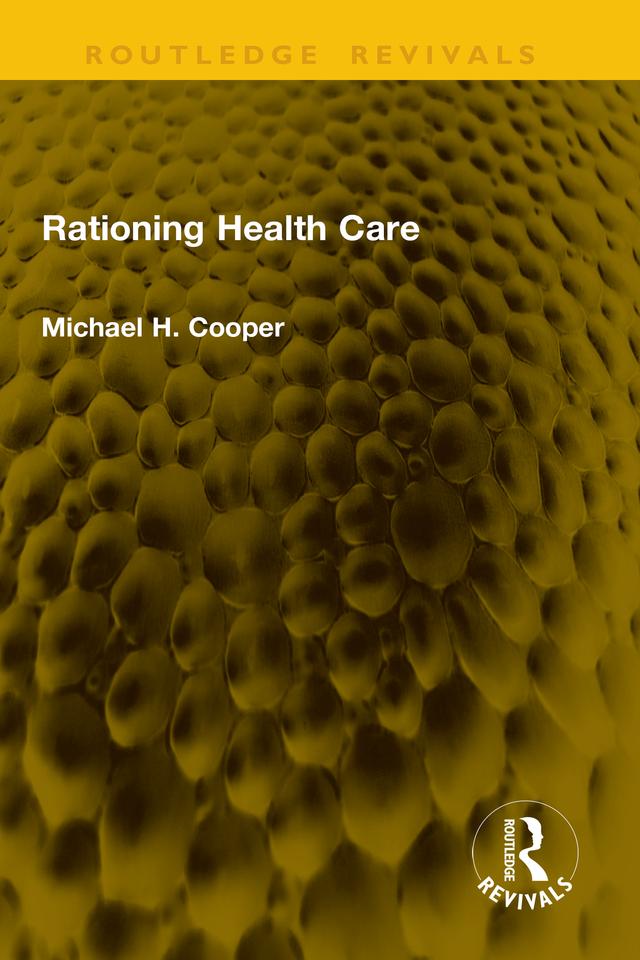 Rationing Health Care by Michael H. Cooper