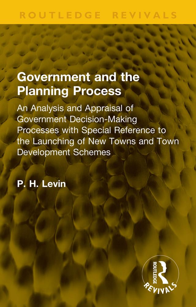 Government and the Planning Process by P. H. Levin