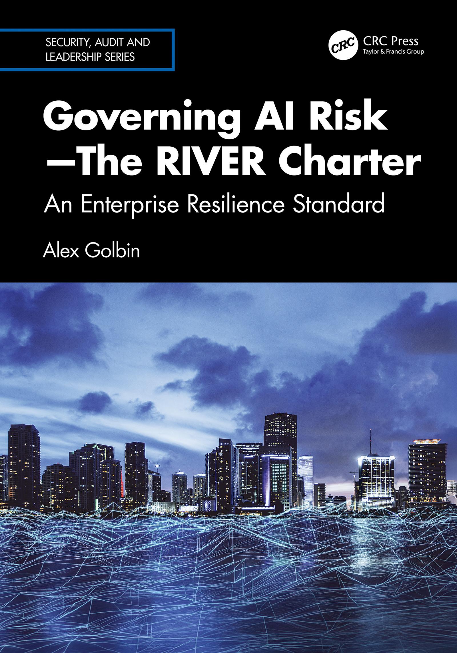 Governing AI Risk—The RIVER Charter