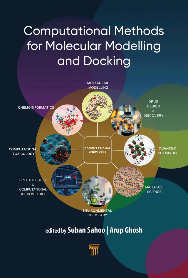Computational Methods for Molecular Modelling and Docking by Arup Kumar Ghosh, Suban Kumar Sahoo