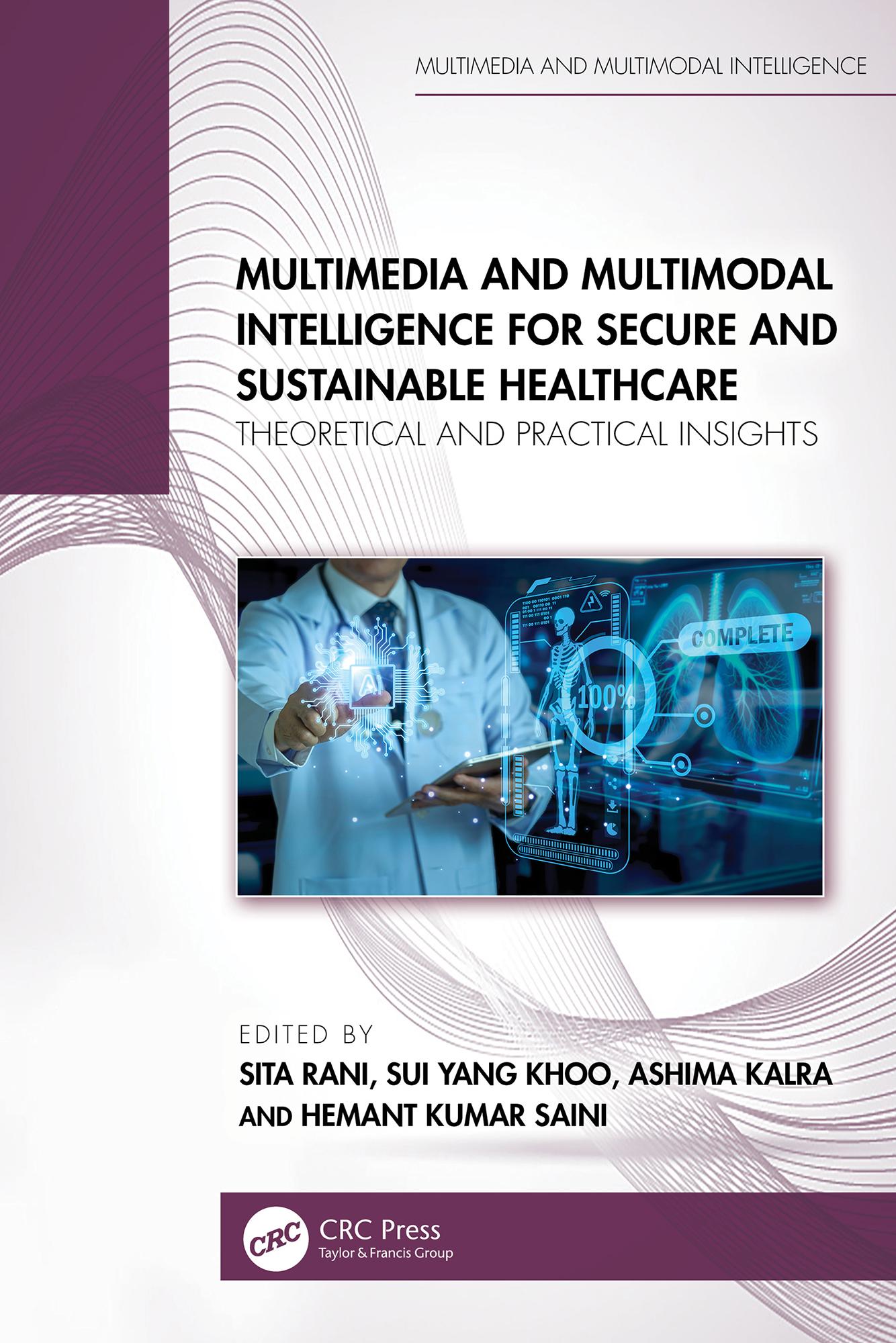 Multimedia and Multimodal Intelligence for Secure and Sustainable Healthcare