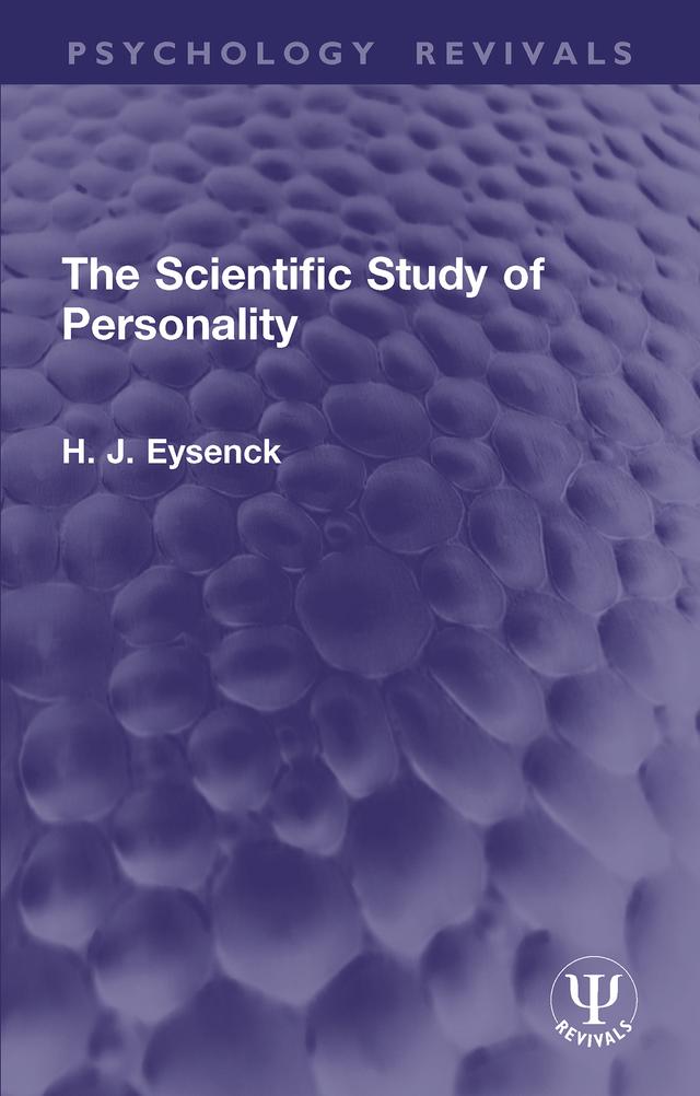 The Scientific Study of Personality by H. J. Eysenck