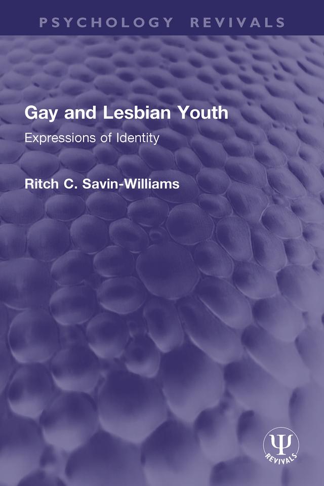 Gay and Lesbian Youth by Ritch C. Savin-Williams