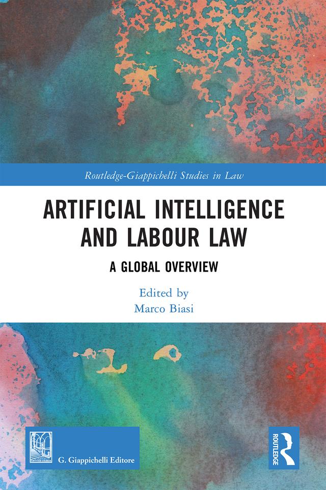 Artificial Intelligence and Labour Law by Marco Biasi