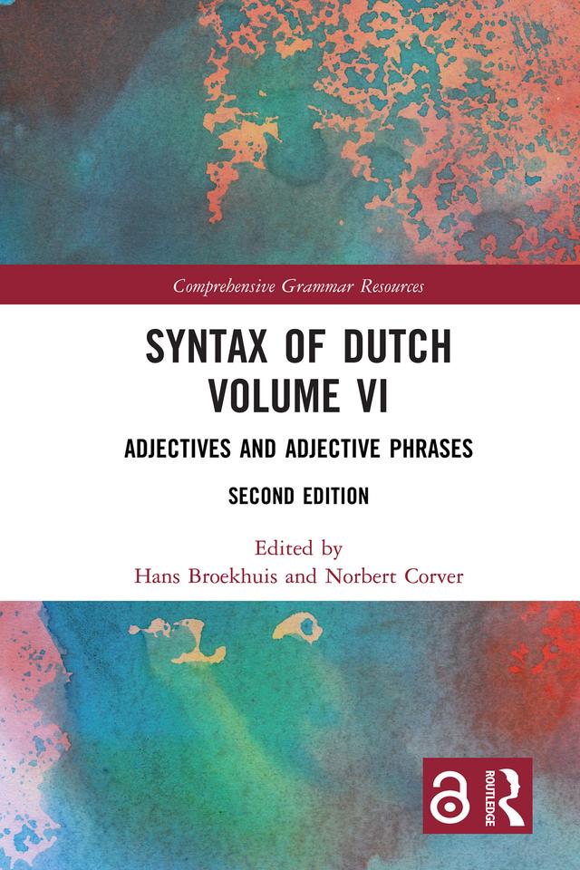 Syntax of Dutch Volume VI by Hans Broekhuis, Norbert Corver