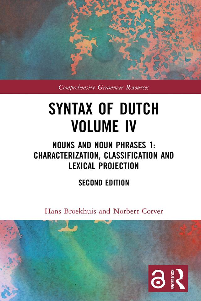 Syntax of Dutch Volume IV by Hans Broekhuis, Norbert Corver