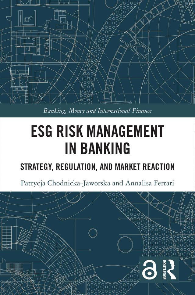 ESG Risk Management in Banking by Annalisa Ferrari, Patrycja Chodnicka-Jaworska
