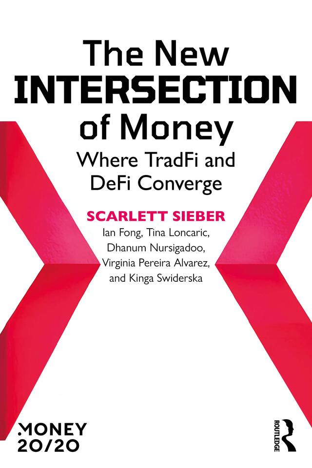The New Intersection of Money by Scarlett Sieber