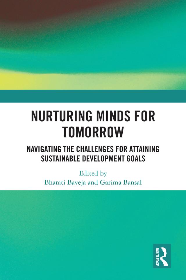 Nurturing Minds for Tomorrow by Bharati Baveja, Garima Bansal