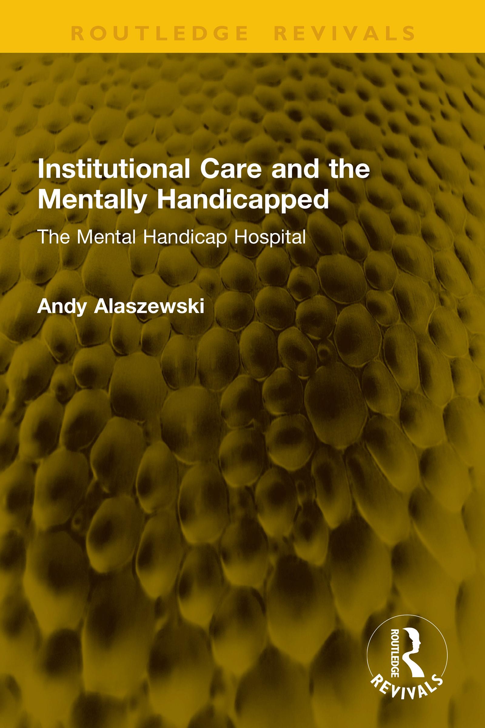 Institutional Care and the Mentally Handicapped