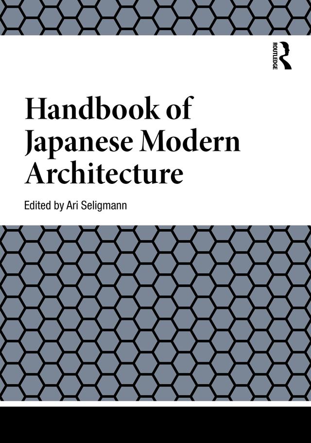 Handbook of Japanese Modern Architecture by Ari Seligmann
