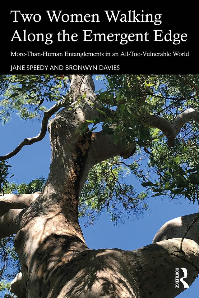 Two Women Walking Along the Emergent Edge by Bronwyn Davies, Jane Speedy