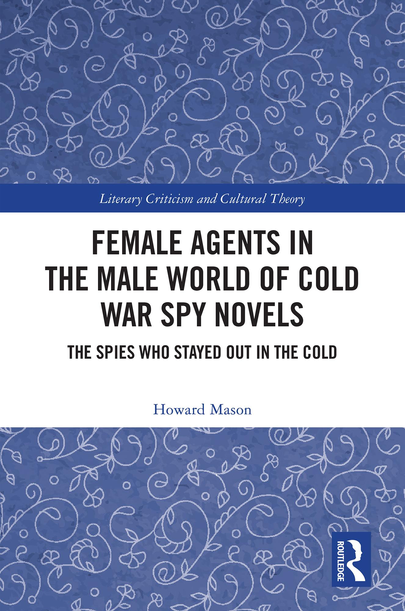 Female Agents in the Male World of Cold War Spy Novels