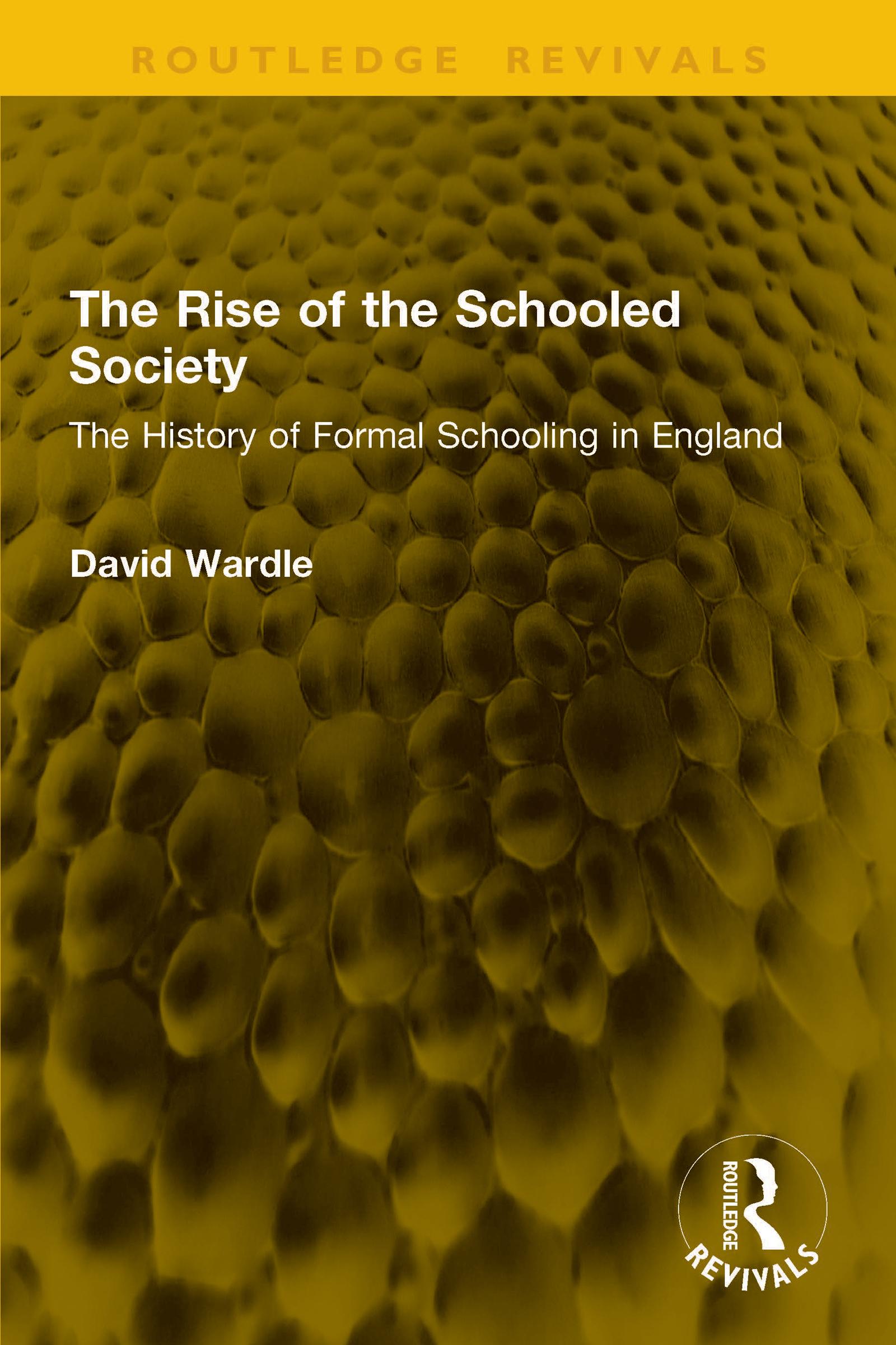 The Rise of the Schooled Society