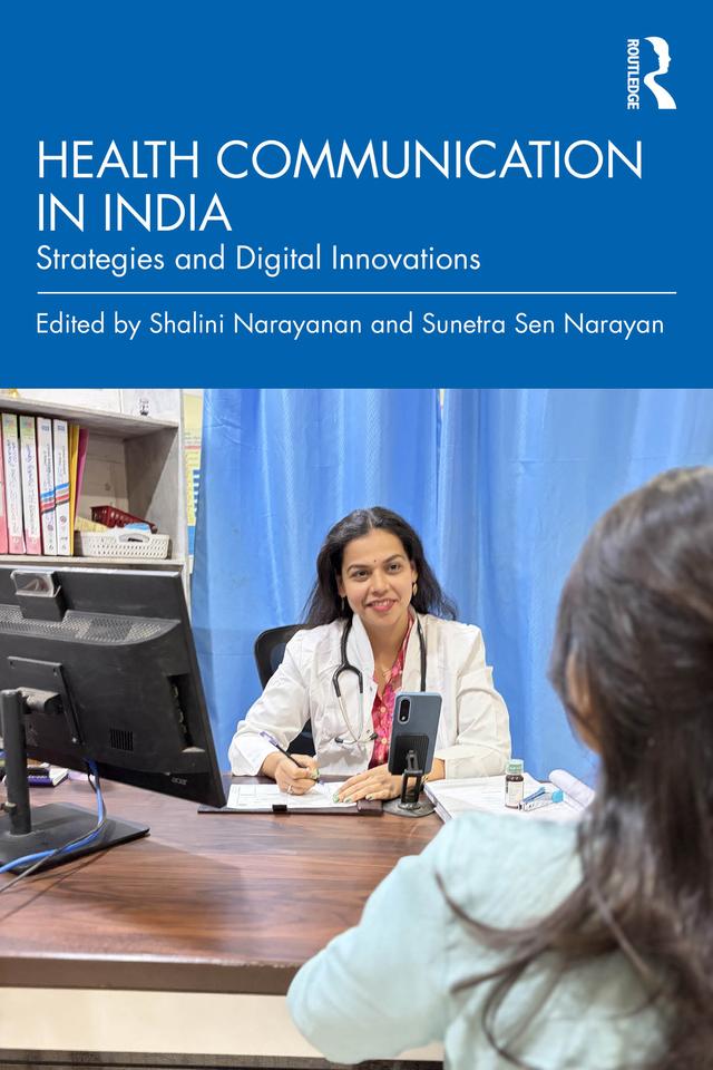 Health Communication in India by Shalini Narayanan, Sunetra Sen Narayan