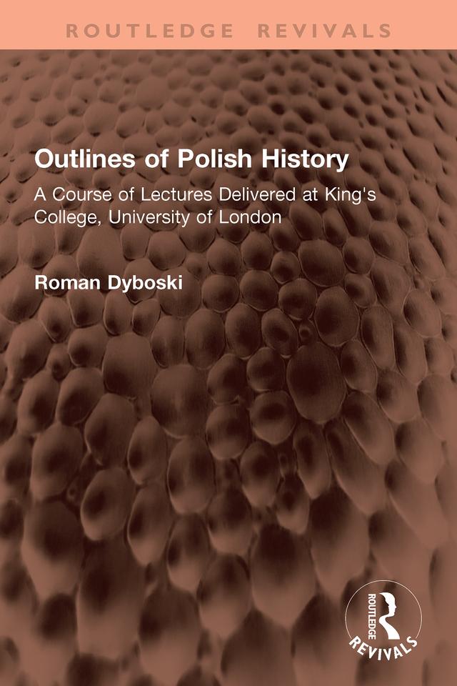 Outlines of Polish History by Roman Dyboski