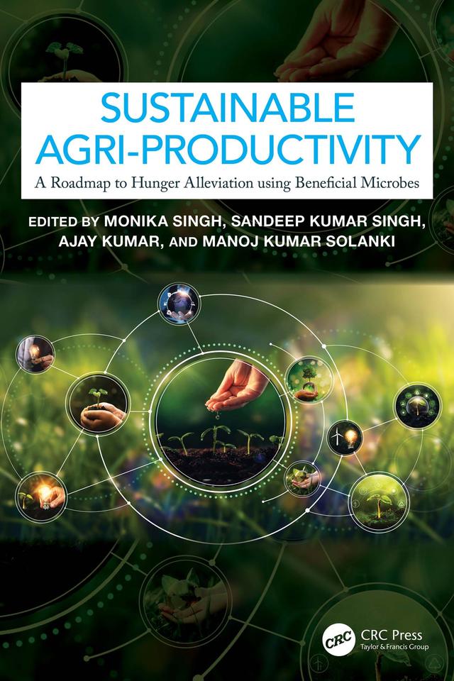 Sustainable Agri-Productivity by Ajay Kumar, Manoj Kumar Solanki, Monika Singh, Sandeep Kumar Singh