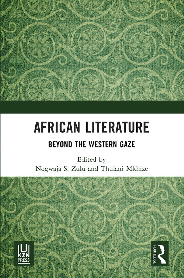 African Literature by Nogwaja S. Zulu, Thulani Mkhize