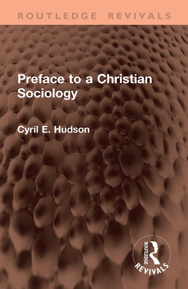 Preface to a Christian Sociology by Cyril E. Hudson