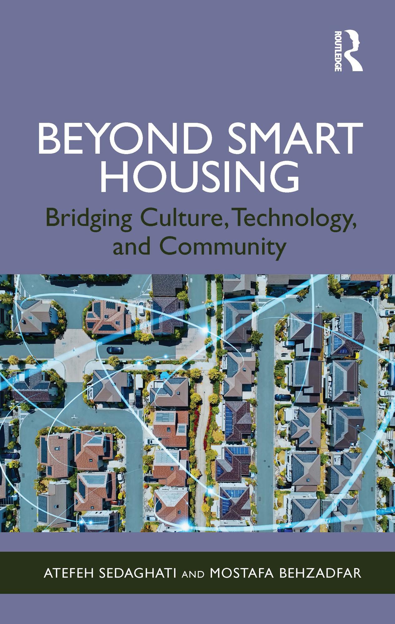 Beyond Smart Housing