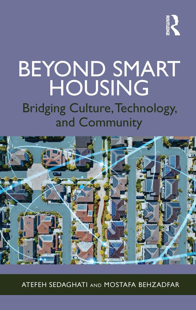 Beyond Smart Housing by Atefeh Sedaghati, Mostafa Behzadfar