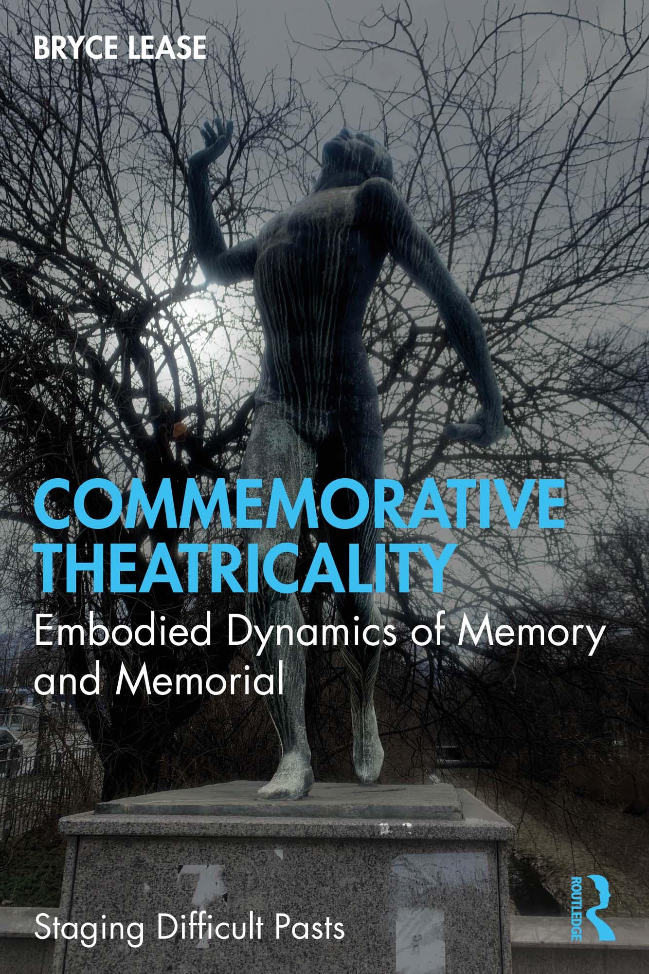 Commemorative Theatricality
