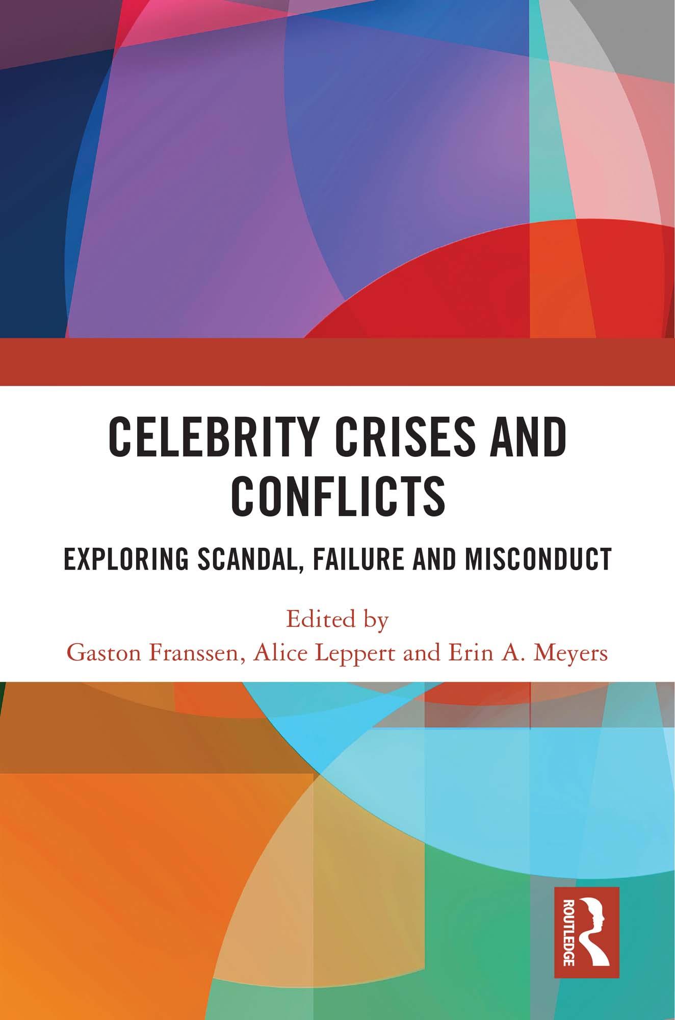Celebrity Crises and Conflicts