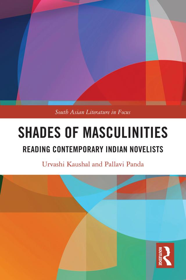 Shades of Masculinities by Pallavi Panda, Urvashi Kaushal