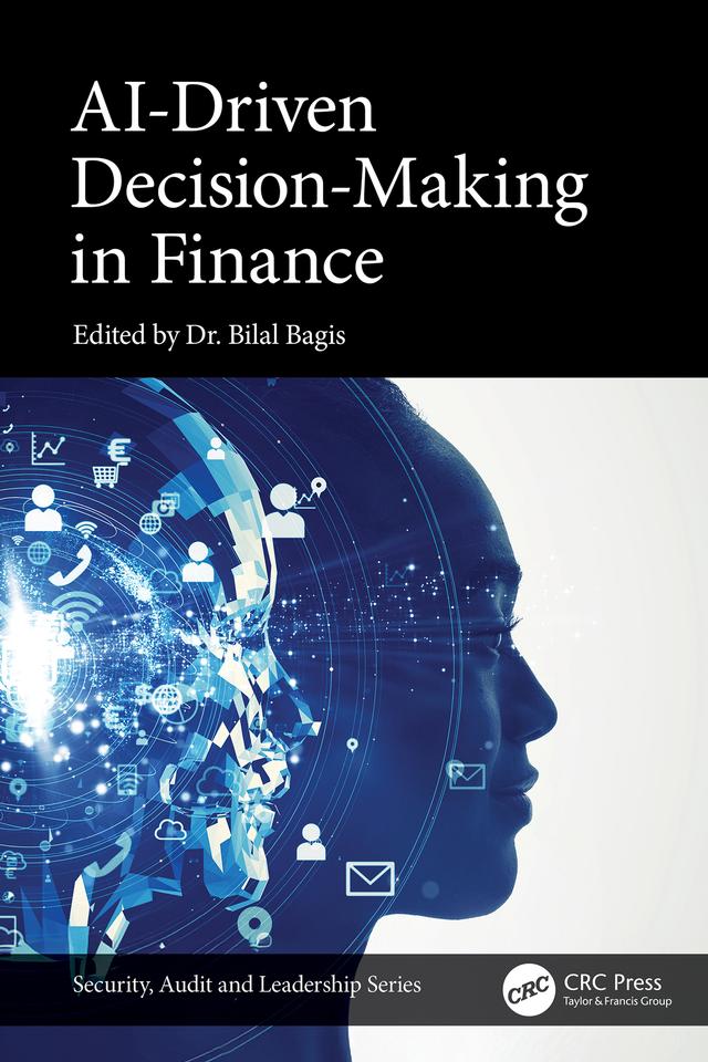 AI-Driven Decision-Making in Finance by Bilal Bagis