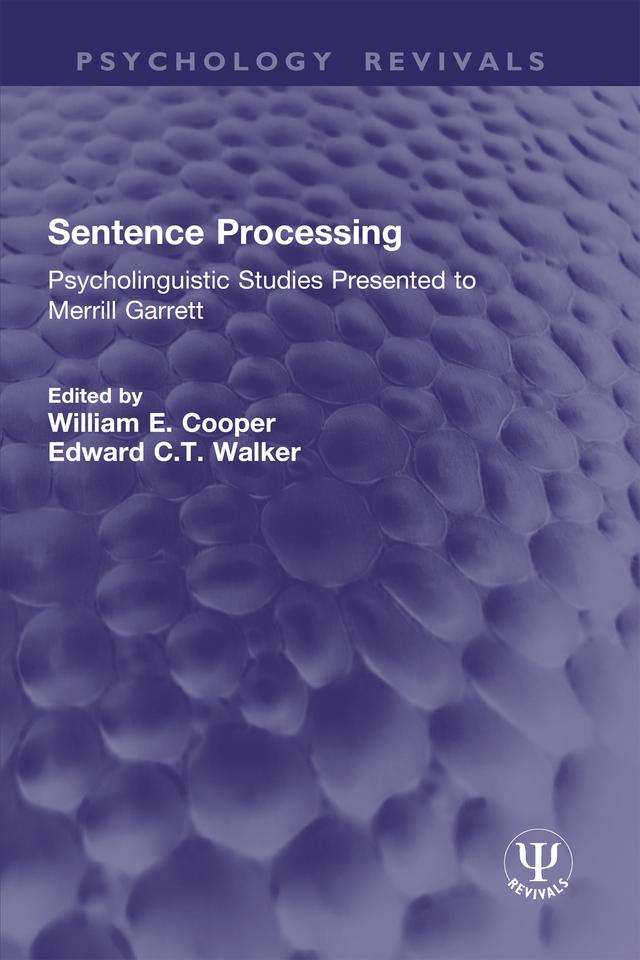 Sentence Processing by Edward C.T. Walker, William E. Cooper