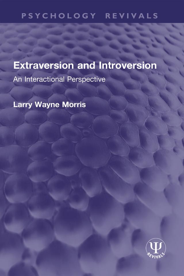 Extraversion and Introversion by Larry Wayne Morris