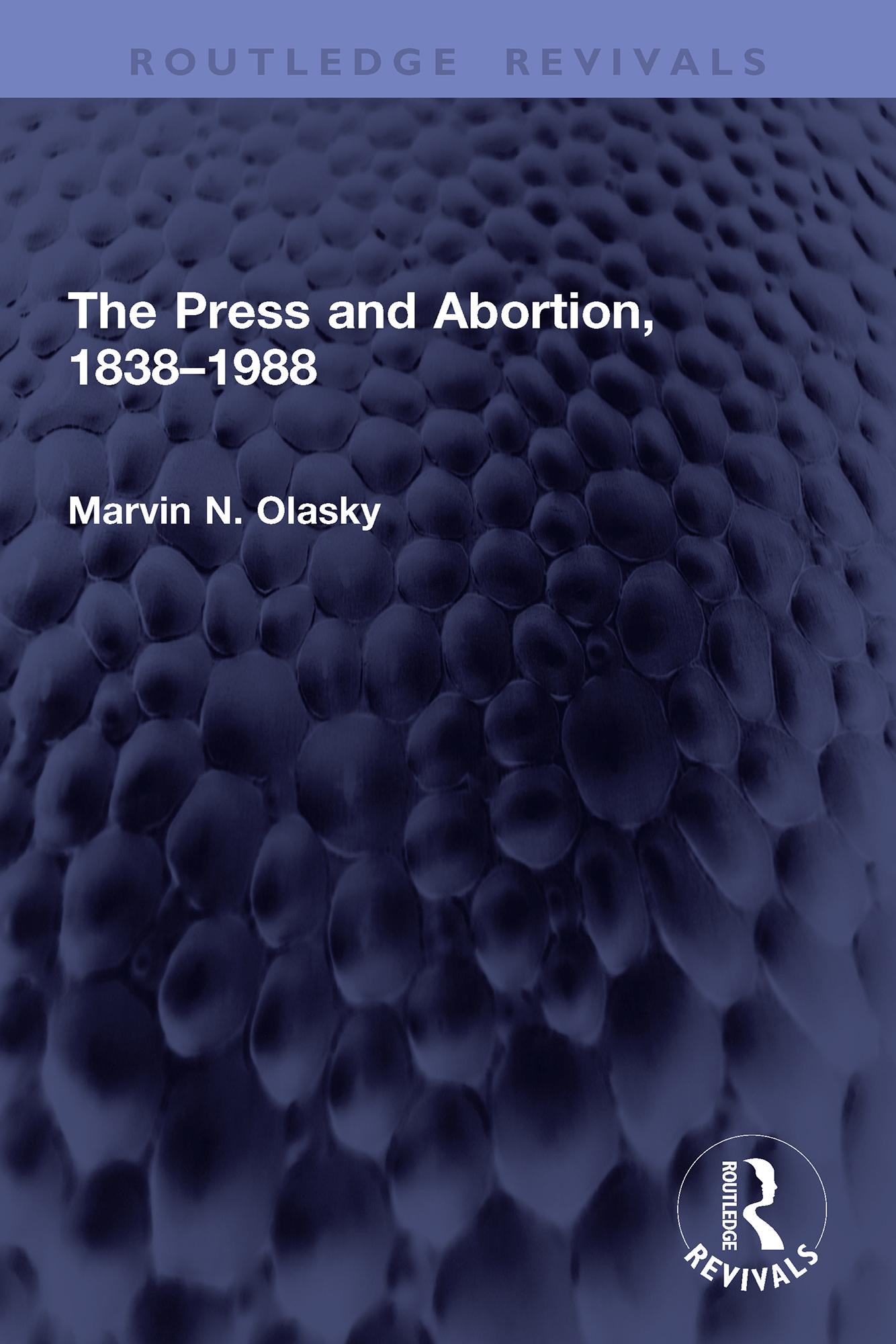 The Press and Abortion, 1838–1988
