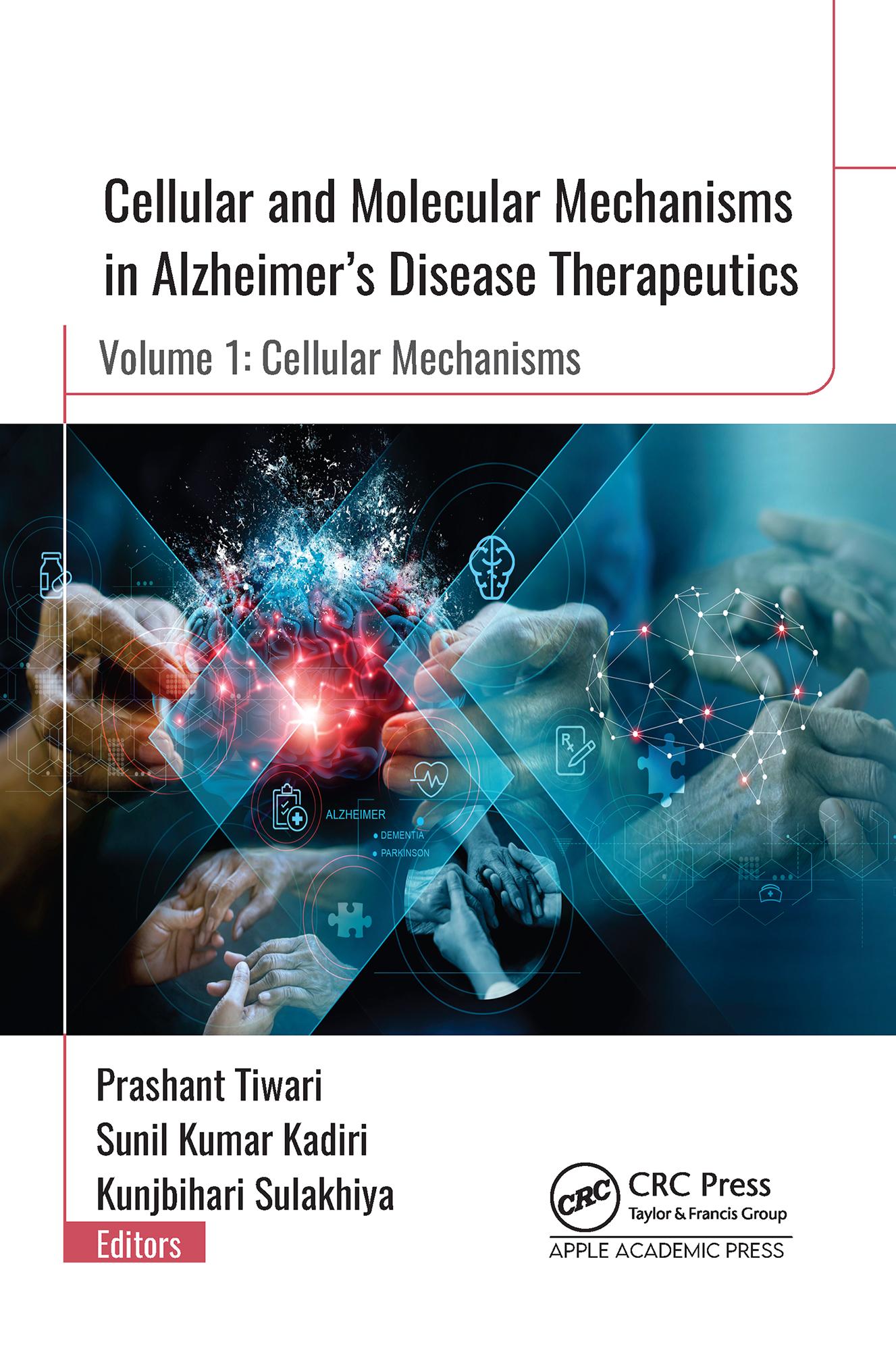 Cellular and Molecular Mechanisms in Alzheimer”s Disease Therapeutics