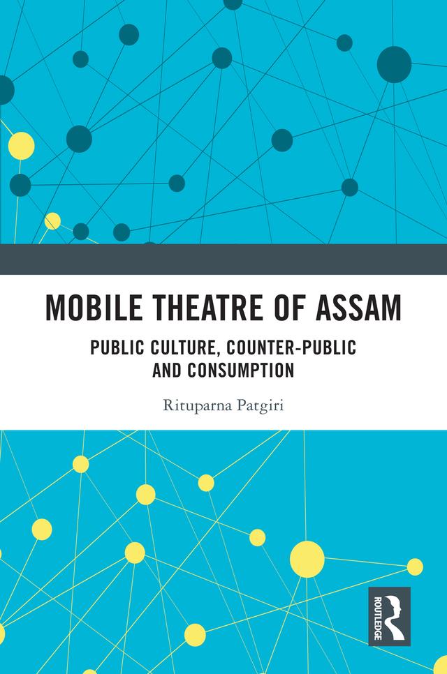 Mobile Theatre of Assam by Rituparna Patgiri