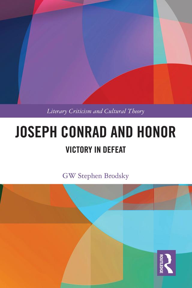 Joseph Conrad and Honor by GW Stephen Brodsky