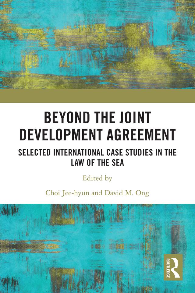Beyond the Joint Development Agreement by Choi Jee-Hyun, David M. Ong