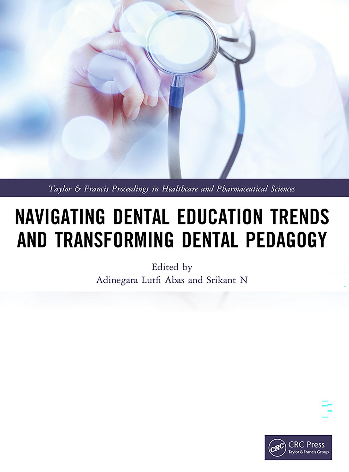Navigating Dental Education Trends and Transforming Dental Pedagogy