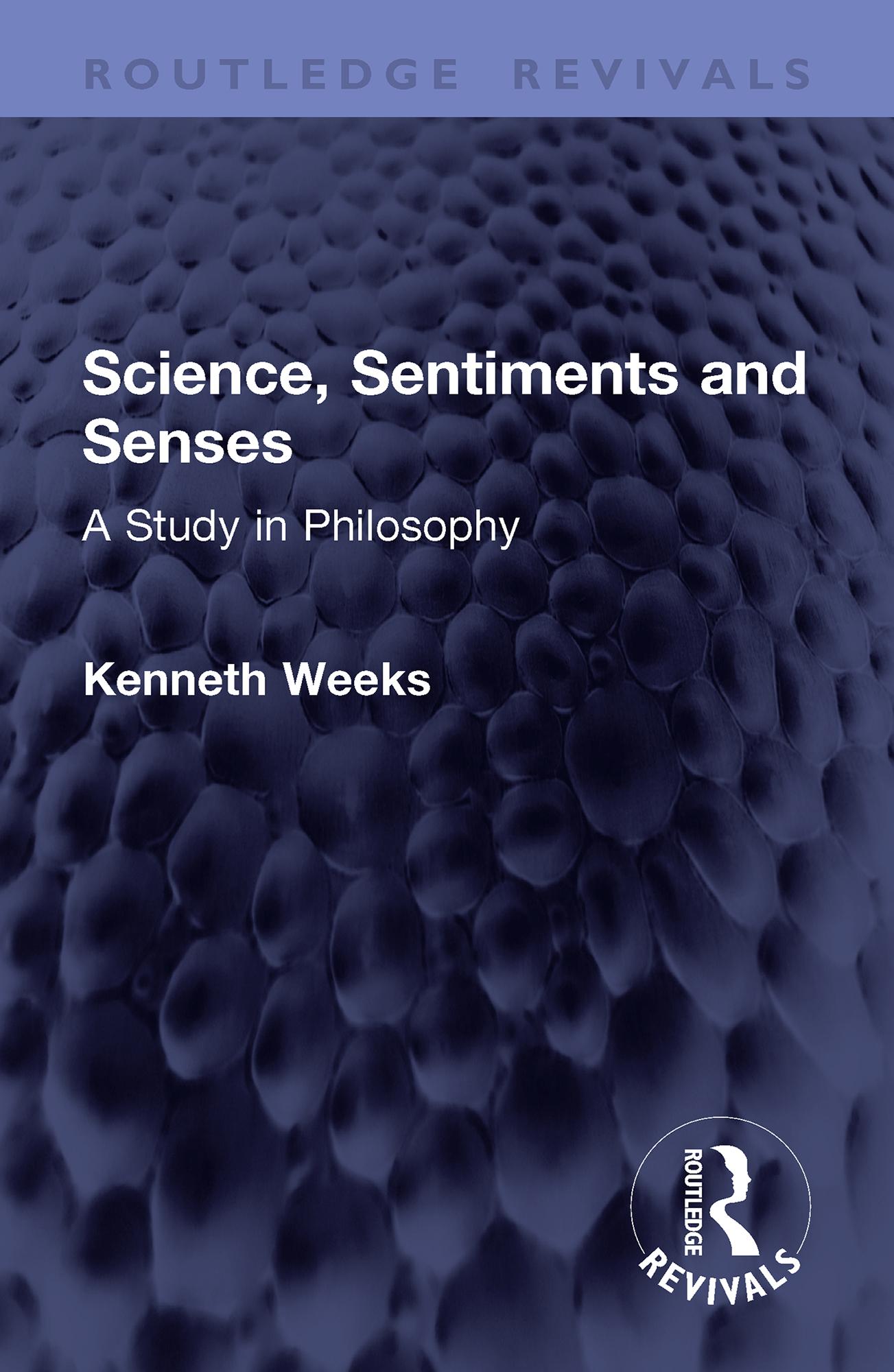 Science, Sentiments and Senses