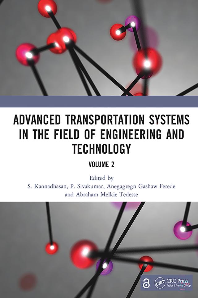 Advanced Transportation Systems in the Field of Engineering and Technology by Abraham Melkie Tedesse, Anegagregn Gashaw Ferede, P. Sivakumar, S. Kannadhasan