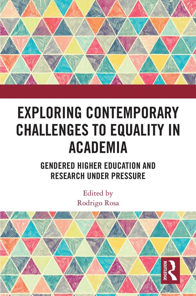 Exploring Contemporary Challenges to Equality in Academia by Rodrigo Rosa