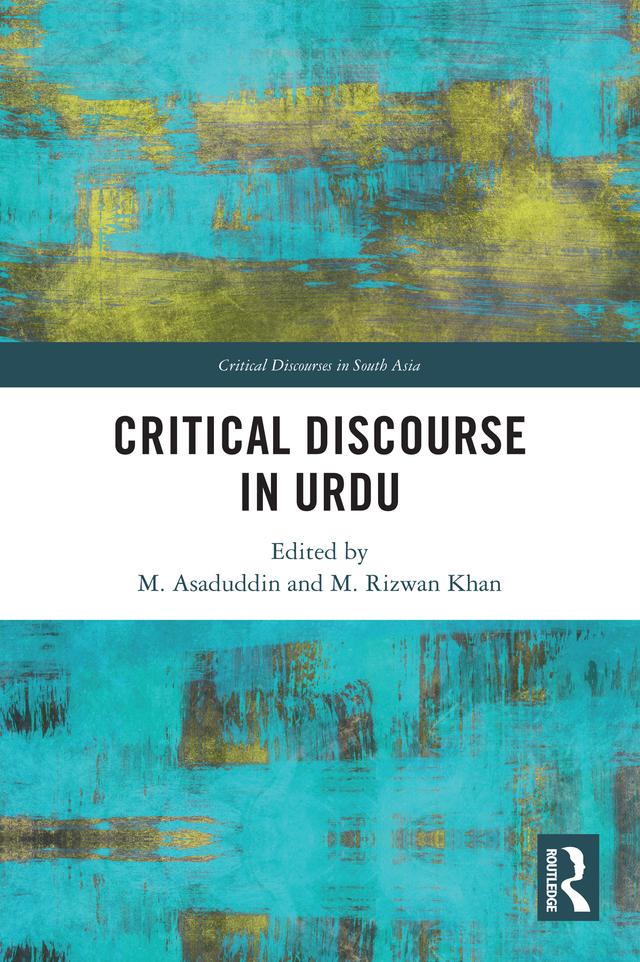 Critical Discourse in Urdu by M Asaduddin, M. Rizwan Khan
