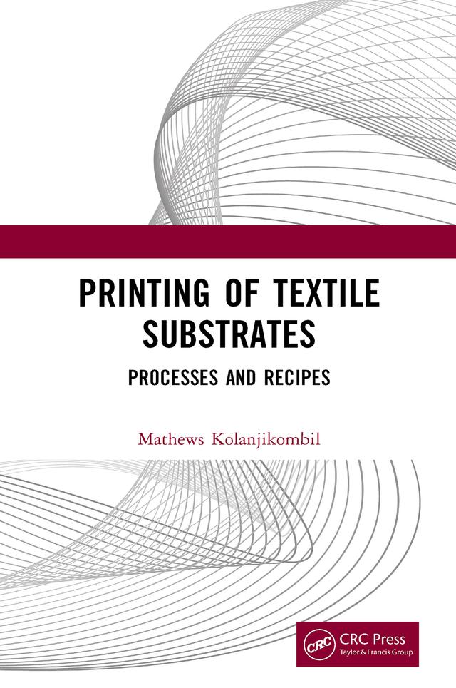 Printing of Textile Substrates by Mathews Kolanjikombil