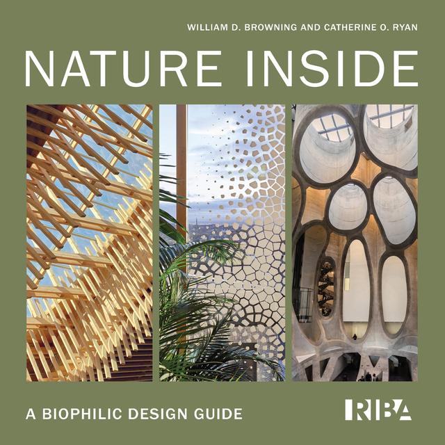 Nature Inside by Catherine O. Ryan, William D. Browning