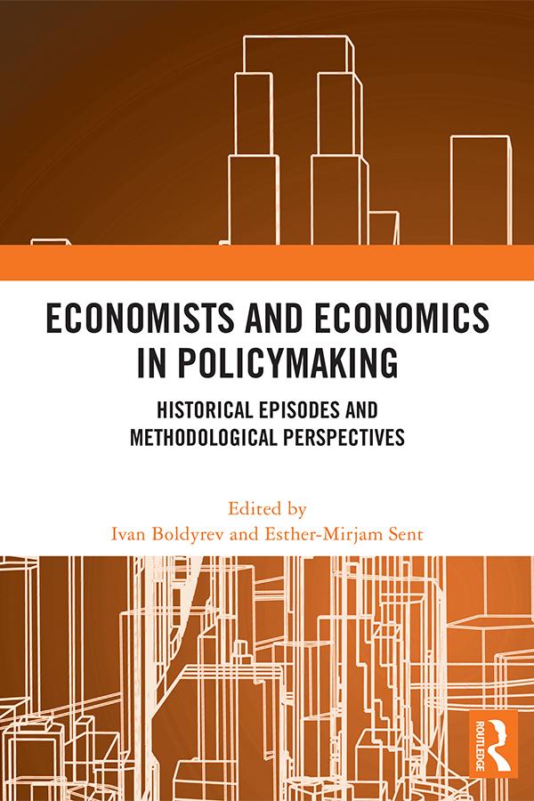 Economists and Economics in Policymaking by Esther-Mirjam Sent, Ivan Boldyrev