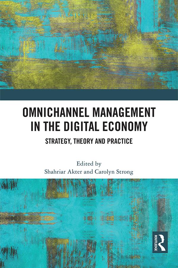 Strategic Omnichannel Management by Akter Shahriar, Carolyn Strong