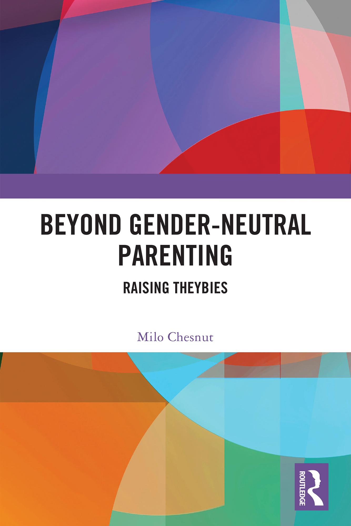 Beyond Gender-Neutral Parenting